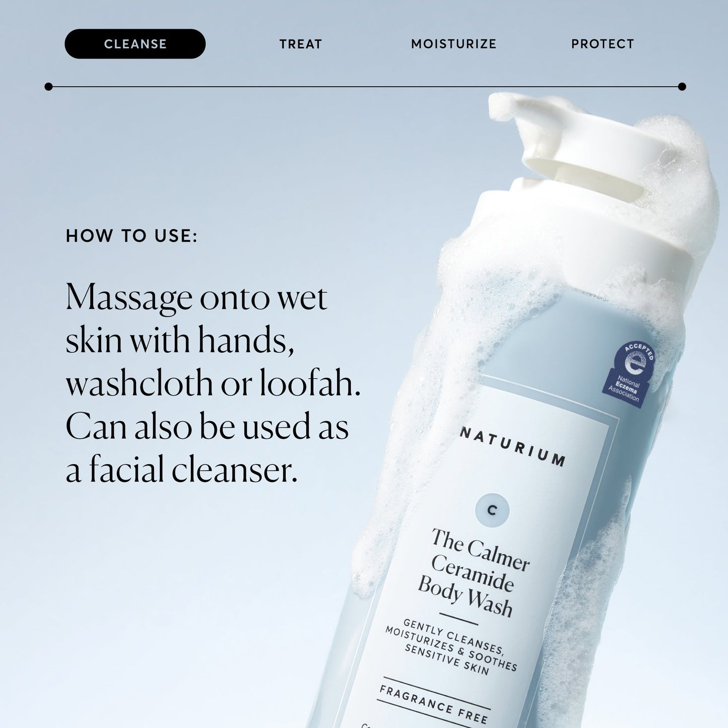 the-calmer-ceramide-body-wash-y4 NATR-40025-Alt-Image-The-Calmer-Ceramide-Body-Wash-04_473be386-102a-4b8d-acae-f11f38e14d29.jpg